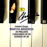 Deutsche Grammophon : Argerich - Chopin Preludes, Mazurkas
